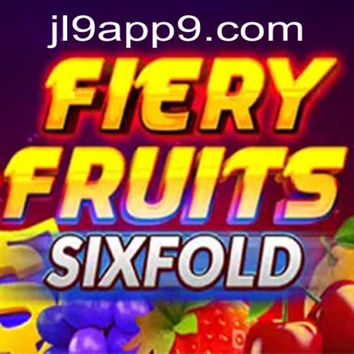 Unveiling FieryFruitsSixFold: A Thrilling Adventure in the Jl9 App